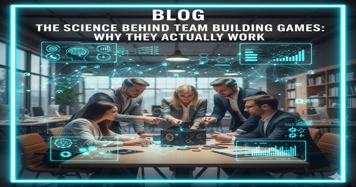 The Science Behind Team Building Games: Why They Actually Work
